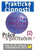 Praktické činnosti Práce s počítačem 2: pro 6.-9.ročník základních škol - Kniha