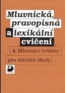 Mluvnická, pravopisná a lexikální cvičení - Kniha