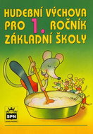 Hudební výchova pro 1. ročník základní školy - Kniha