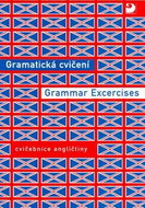 Gramatická cvičení Grammar Excercises: cvičebnice angličtiny - Kniha