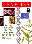 Genetika: pro gymnázia - Kniha