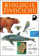 Biologie živočichů: pro gymnázia - Kniha