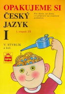Opakujeme si český jazyk I: Pro školu, na doma i k přípravě na osmiletá gymnázia - Kniha
