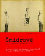 Šmidrové: Jednou Šmidrou, Šmidrou navěky - Kniha
