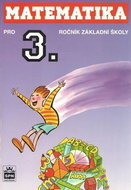 Matematika pro 3.ročník základní školy: učebnice - Kniha