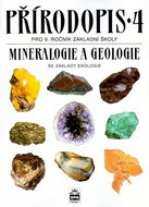 Přírodopis 4 pro 9. ročník základních škol: Mineralogie a geologie se základy ekologie - Kniha