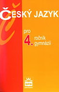 Český jazyk pro 4.ročník gymnázií - Kniha