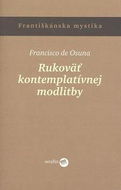 Rukoväť kontemplatívnej modlitby - Kniha