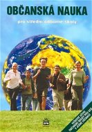Občanská nauka pro střední odborné školy: Veškeré učivo občanské nauky pro SOŠ v jedné učebnici - Kniha