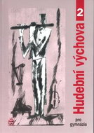 Hudební výchova pro gymnázia 2 - Kniha