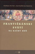 Františkánski svätí na každý deň - Kniha