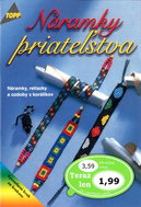 Náramky priateľstva: 2356 Náramky, retiazky a ozdoby z korálikov - Kniha