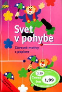 Svet v pohybe: 2568 Závesné motívy z papiera - Kniha
