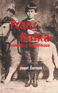 Franz Kafka: Výmysly a mystifikace - Kniha