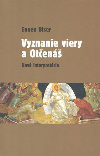 Vyznanie viery a Otčenáš: Nová interpretácia - Kniha - Main image