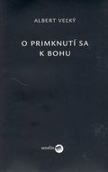 O primknutí sa k Bohu - Kniha