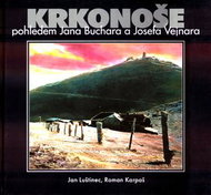 Krkonoše: pohledem Jana Buchara a Josefa Vejnara - Kniha