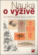 Nauka o výživě pro střední hotelové školy a veřejnost - Kniha