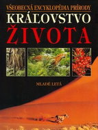 Kráľovstvo života: Všeobecná encyklopédia prírody - Kniha
