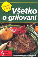 Všetko o grilovaní - Kniha