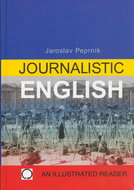 Journalistic English: A reader for intermediate learners - Kniha