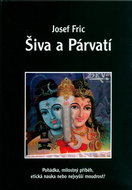 Šiva a Párvatí: Pohádka, milostný příběh, .. - Kniha