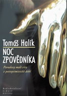 Noc zpovědníka: Paradoxy malé víry v postoptimistické době - Kniha