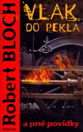 Vlak do pekla a jiné povídky - Kniha