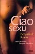 Ciao sexu: aneb jak blaho alespoň předstírat - Kniha