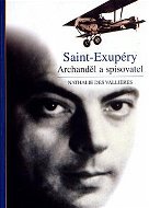 Saint-Exupéry: Archanděl a spisovatel - Kniha