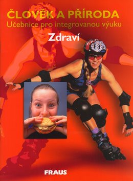 Člověk a příroda - Zdraví: učebnice pro integrovanu výuku - Kniha - Main image