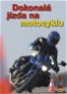 Dokonalá jízda na motocyklu - Kniha