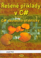 Řešené příklady v C sharp: aneb C# skutečně prakticky - Kniha
