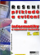 Řešení příkladů a cvičení z informatiky a výpočetní techniky 2.díl - Kniha