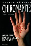 Praktická kniha chiromantie: Máme mapu našeho osudu na dlani? - Kniha