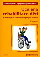 Ucelená rehabilitace dětí: s tělesným a kombinovaným postižením - Kniha