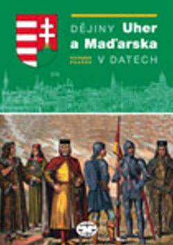 Dějiny Uher a Maďarska v datech - Kniha - Main image