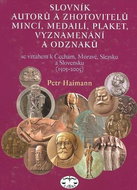 Slovník autorů a zhotovitelů mincí, medailí, plaket, vyznamenání a odzanků: majících vztah k Čechám, - Kniha