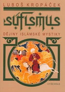 Súfismus: Dějiny islámské mystiky - Kniha