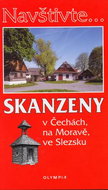Skanzeny: v Čechách, na Moravě, ve Slezsku - Kniha