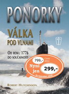 Ponorky Válka pod vlnami: Od roku 1776 do současnosti - Kniha