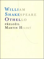 Othello: přeložil Martin Hilský - Kniha