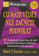 Co máte vědět než začnete podnikat: Bohatý táta... - Kniha