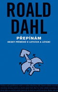 Přepínám - deset povídek o letcích a létání - Kniha