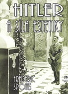 Hitler a síla estetiky - Kniha
