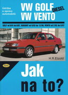 VW Golf diesel od 9/91 do 8/97, Variant od 9/93 do 12/98, Vento od 29/2 do 8/97: Údržba a opravy aut - Kniha