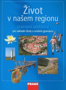 Život v našem regionu: Pracovní učebnice - Kniha - Main image