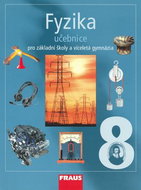 Fyzika 8 Učebnice: Pro zákadní školy a víceletá gymnázia - Kniha