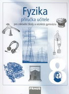 Fyzika 8 Příručka učitele: Pro základní školy a víceletá gymnázia - Kniha