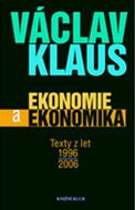Ekonomie a ekonomika Texty z let 1996 - 2006 - Kniha